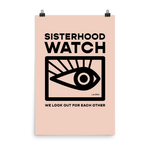 Sisterhood Watch Poster