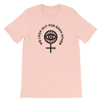 We Look Out For Each Other T-Shirt, Unisex (2 colors)