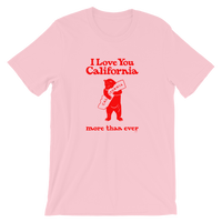 I Love You California (More Than Ever) T-Shirt, Unisex (Pink/Red)