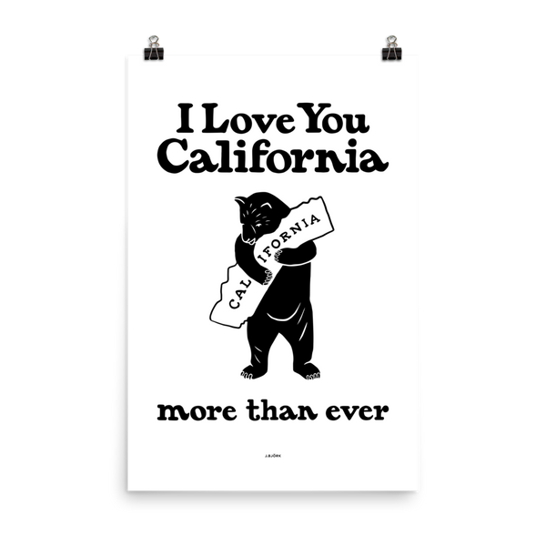 I Love You California (More Than Ever) Poster, White