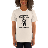 I Love You California (More Than Ever) T-Shirt, Unisex (8 Light Colors)