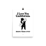 I Love You California (More Than Ever) Poster, White