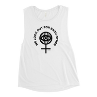 We Look Out For Each Other Muscle Tank, Women's (2 colors)