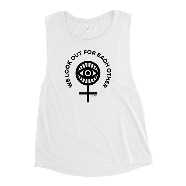 We Look Out For Each Other Muscle Tank, Women's (2 colors)
