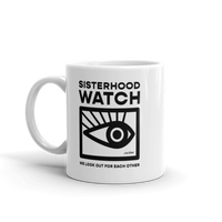 Sisterhood Watch Coffee Mug